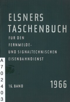 Elsners Taschenbuch für den Fernmelde- und Signaltechnischen Eisenbahndienst 16. Band 1966